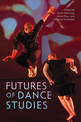 Futures of Dance Studies 0299322408 Book Cover