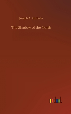 The Shadow of the North 3734067219 Book Cover