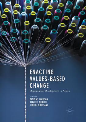 Enacting Values-Based Change: Organization Deve... 3319888064 Book Cover