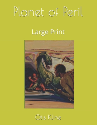 Planet of Peril: Large Print 1696769736 Book Cover