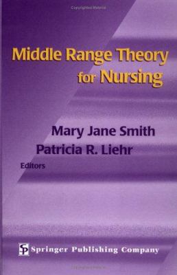 Middle Range Theory for Nursing 0826119158 Book Cover