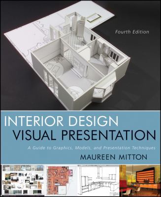 Interior Design Visual Presentation: A Guide to... 0470619023 Book Cover