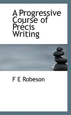 A Progressive Course of Precis Writing 1116561395 Book Cover
