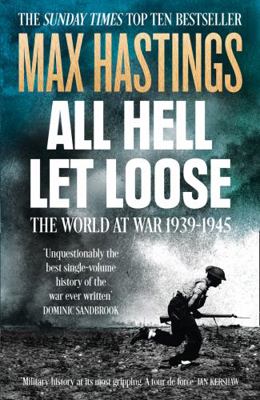 All Hell Let Loose: The World at War 1939-45 0007450729 Book Cover