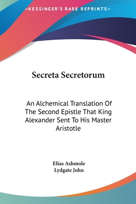 Secreta Secretorum: An Alchemical Translation o... 1161527028 Book Cover