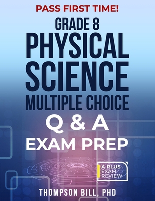 Physical Science Multiple Choice Q &A Exam Prep B0D9P15BBK Book Cover