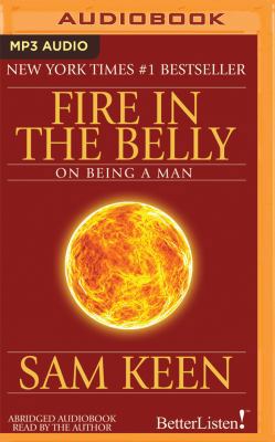 Fire in the Belly: On Being a Man 1536689807 Book Cover