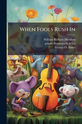 When Fools Rush In 1172346755 Book Cover