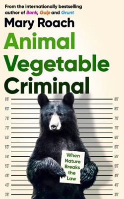 Animal Vegetable Criminal 1786078341 Book Cover