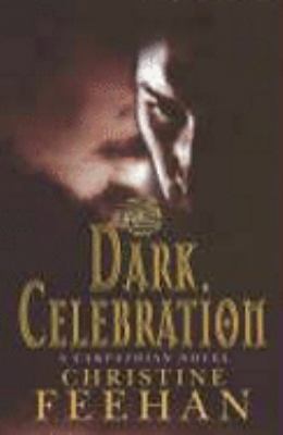 Dark Celebration - Carpathian Reunion 0749937076 Book Cover