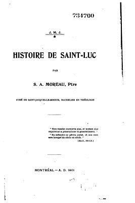 Histoire de Saint-Luc [French] 1523920025 Book Cover