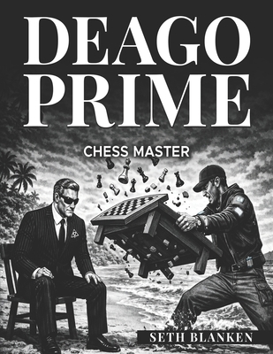 Deago Prime Chess Master B0GSVQFRTR Book Cover