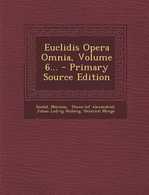 Euclidis Opera Omnia, Volume 6... [Latin] 1293126594 Book Cover