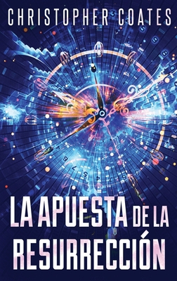La Apuesta de la Resurrección [Spanish] [Large Print] 486747682X Book Cover