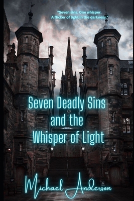 Seven Deadly Sins and the Whisper of Light            Book Cover