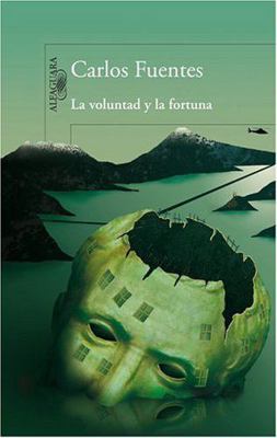 La voluntad y la fortuna [Spanish] 970580446X Book Cover