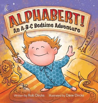 Alphabert! An A-B-C Bedtime Adventure 0692813691 Book Cover