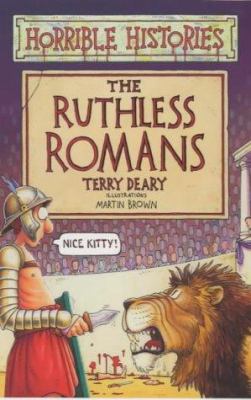 The Ruthless Romans (Horrible Histories) 0439982375 Book Cover