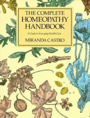 The Complete Homeopathy Handbook 0333555813 Book Cover