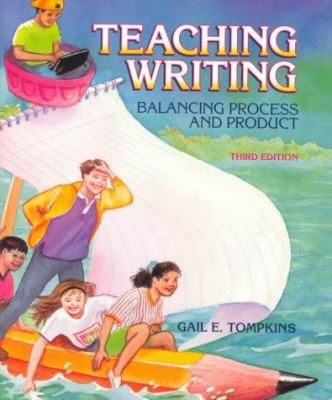 Teaching Writing: Balancing Process and Product... 0139554696 Book Cover