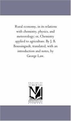 Rural Economy, in Its Relations with Chemistry,... 1425558747 Book Cover