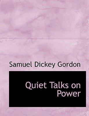 Quiet Talks on Power [Large Print] 0554523612 Book Cover