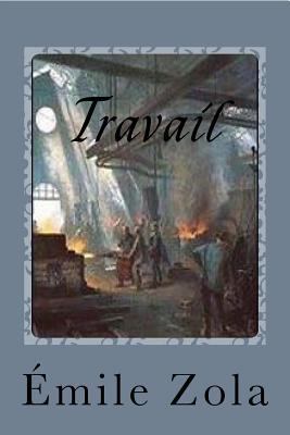 Travail [French] 1540316467 Book Cover