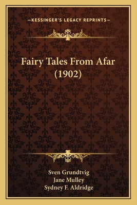 Fairy Tales From Afar (1902) 1167003780 Book Cover
