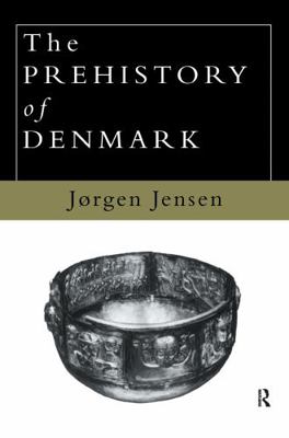 The Prehistory of Denmark 1138136638 Book Cover