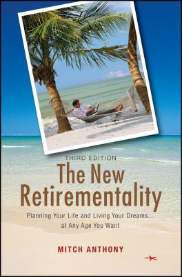 The New Retirementality: Planning Your Life and... 0470255080 Book Cover