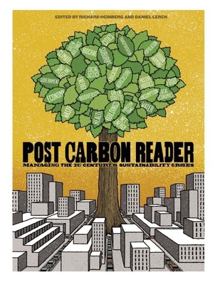 The Post Carbon Reader: Managing the 21st Centu... 0970950063 Book Cover