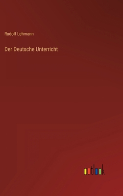 Der Deutsche Unterricht [German] 3368421875 Book Cover