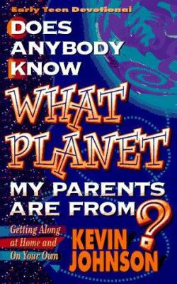 Does Anybody Know What Planet My Parents Are Fr... 1556614152 Book Cover