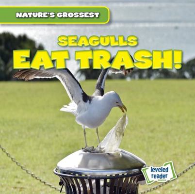 Seagulls Eat Trash! 1538285789 Book Cover