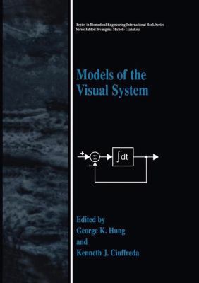 Models of the Visual System 1441933778 Book Cover