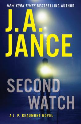 Second Watch: A J. P. Beaumont Novel 0062269402 Book Cover