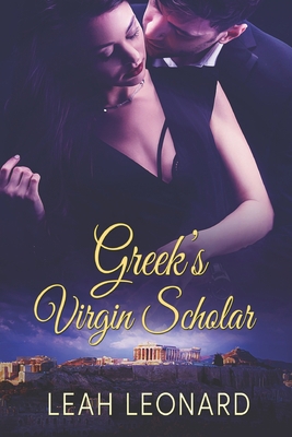 Greek's Virgin Scholar 1487438648 Book Cover