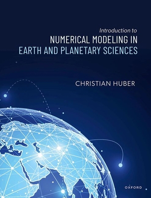 Introduction to Numerical Modeling in the Earth... 0198802714 Book Cover