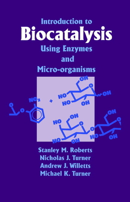 Introduction to Biocatalysis Using Enzymes and ... 0521430704 Book Cover