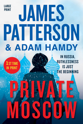 Private Moscow [Large Print] 153871017X Book Cover