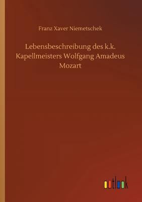 Lebensbeschreibung des k.k. Kapellmeisters Wolf... [German] 3734047382 Book Cover