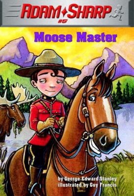 Moose Master 0375826882 Book Cover