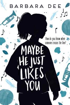 Maybe He Just Likes You 153443237X Book Cover