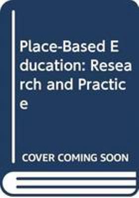 Place-Based Education: Research and Practice 0415656036 Book Cover