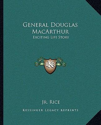 General Douglas MacArthur: Exciting Life Story 1163183377 Book Cover