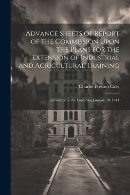 Advance Sheets of Report of the Commission Upon... 1022874721 Book Cover