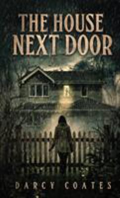 The House Next Door: A Ghost Story 0994630611 Book Cover