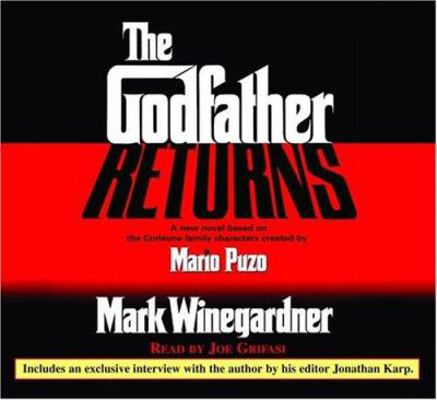 The Godfather Returns: The Saga of the Family C... 0739314068 Book Cover