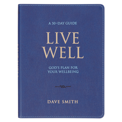 Live Well; God's Plan for Your Wellbeing 1639529047 Book Cover