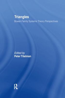 Triangles: Bowen Family Systems Theory Perspect... 0789027747 Book Cover